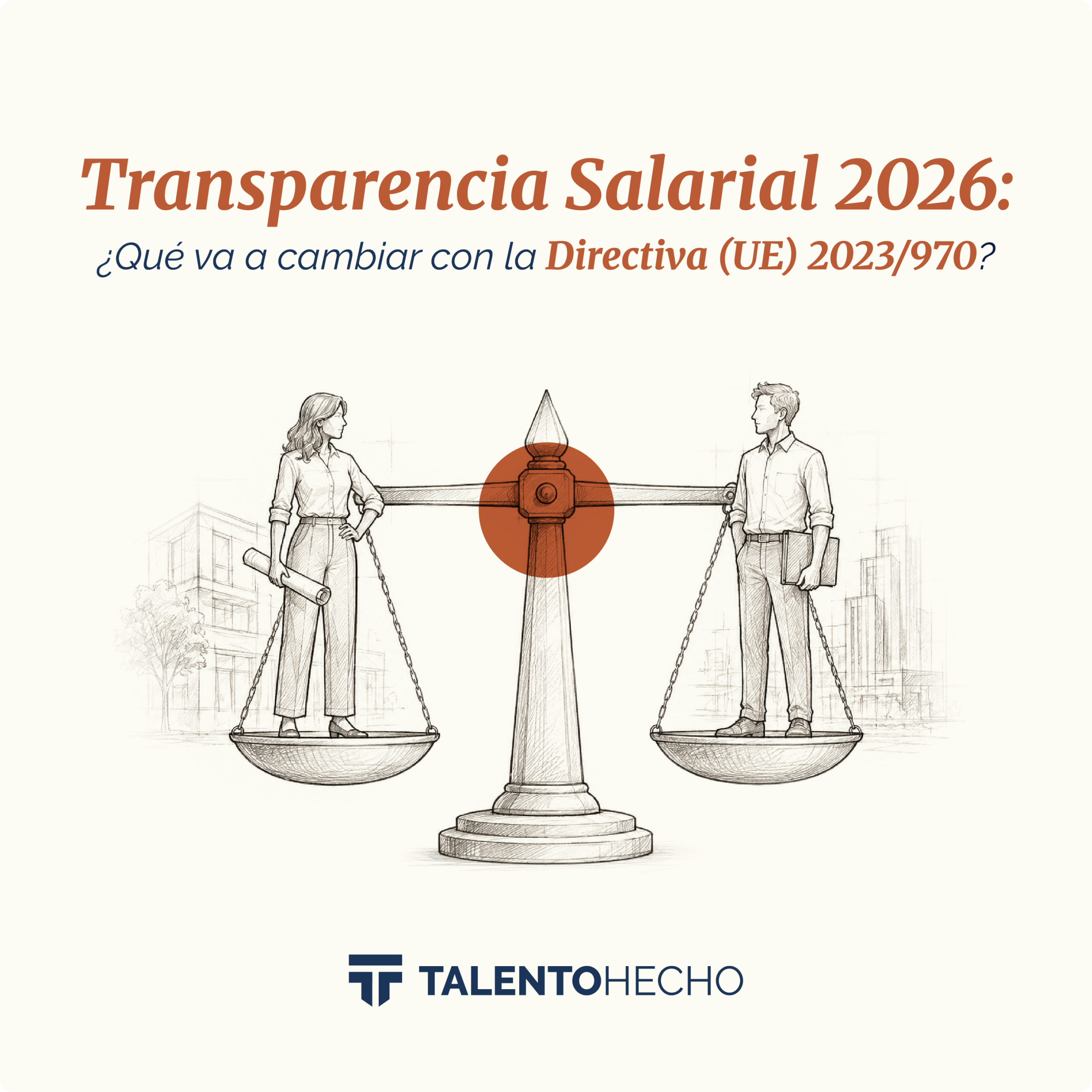 Transparencia salarial 2026: ¿Qué va a cambiar con la Directiva (UE) 2023/970?